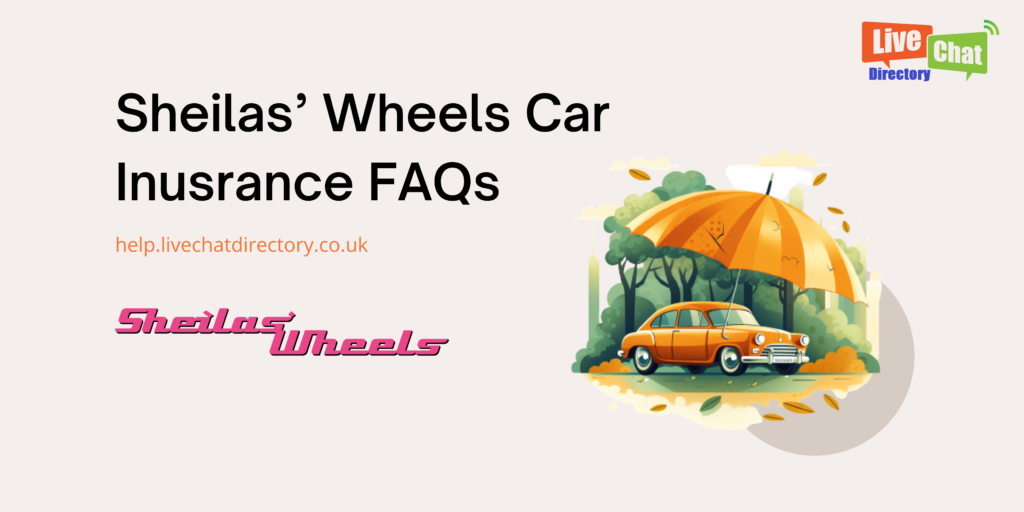 Sheilas’ Wheels Windscreen Damage Cover Live Chat Directory